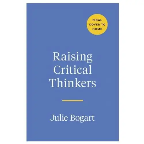 Raising Critical Thinkers