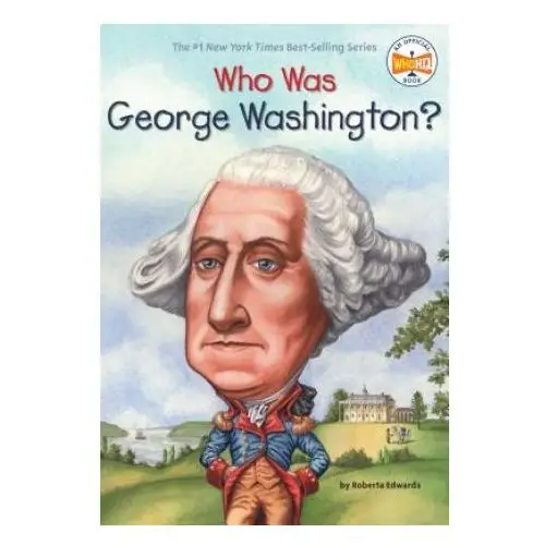 Who Was George Washington?