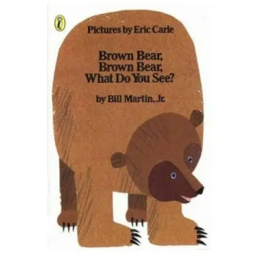 Penguin random house children's uk Brown bear, brown bear, what do you see?