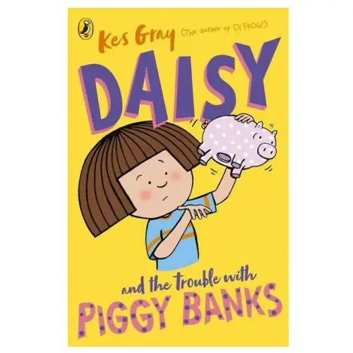 Penguin random house children's uk Daisy and the trouble with piggy banks