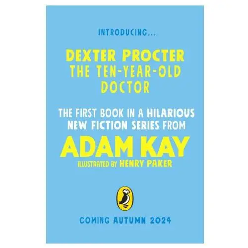 Penguin random house children's uk Dexter procter the ten-year-old doctor