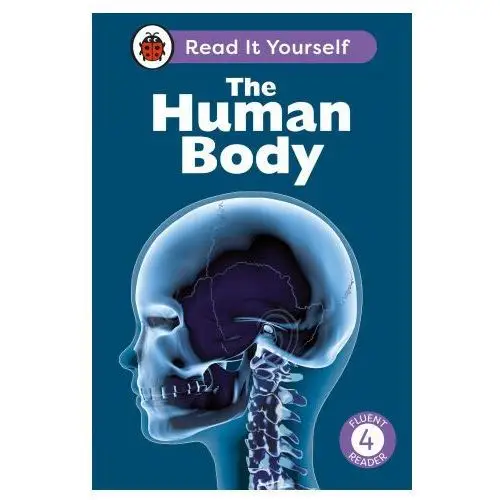 Penguin random house children's uk Human body: read it yourself - level 4 fluent reader