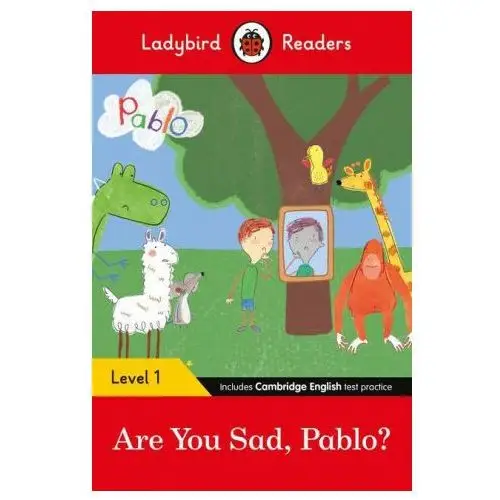 Penguin random house children's uk Ladybird readers level 1 - pablo - are you sad, pablo? (elt graded reader)