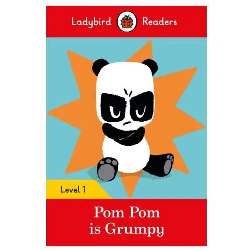 Penguin random house children's uk Ladybird readers level 1 - pom pom is grumpy (elt graded reader)