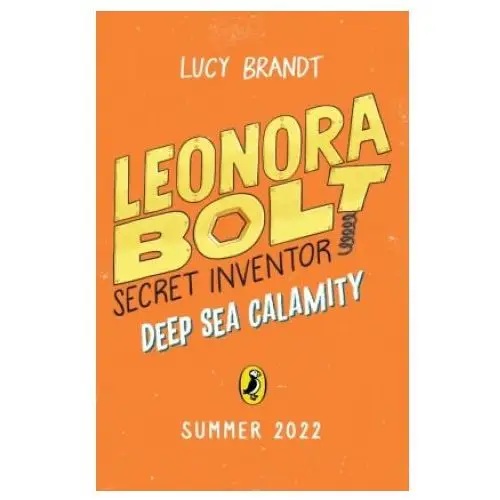 Penguin random house children's uk Leonora bolt: deep sea calamity