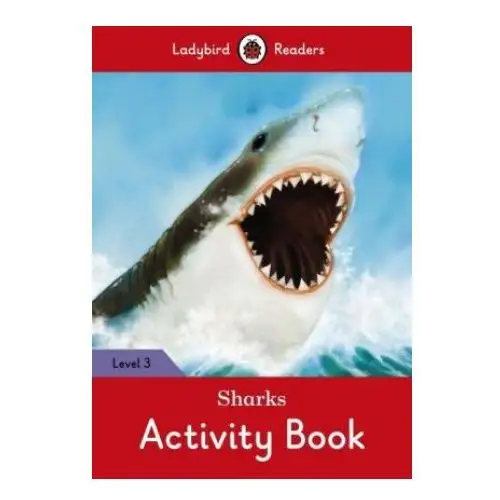 Penguin random house children's uk Sharks activity book - ladybird readers level 3