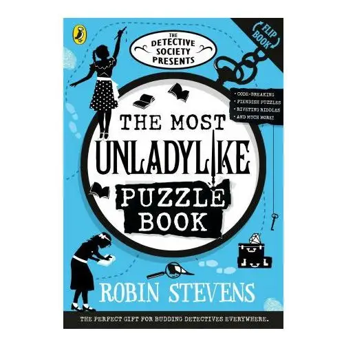 Penguin random house children's uk The detective society presents: the most unladylike puzzle book