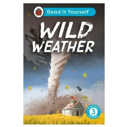 Penguin random house children's uk Wild weather: read it yourself - level 3 confident reader