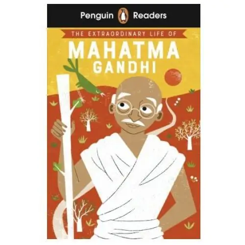 Penguin readers level 2: the extraordinary life of mahatma gandhi (elt graded reader) Penguin random house children's uk