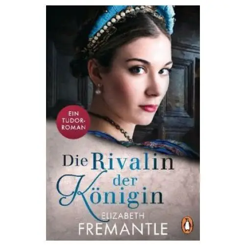 Die rivalin der königin Penguin verlag münchen