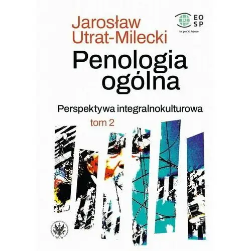 Penologia ogólna. perspektywa integralnokulturowa. tom 2, 9BE06222EB