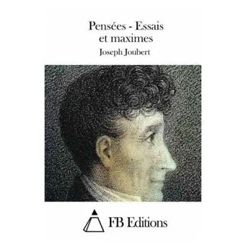 Pensées - essais et maximes Createspace independent publishing platform