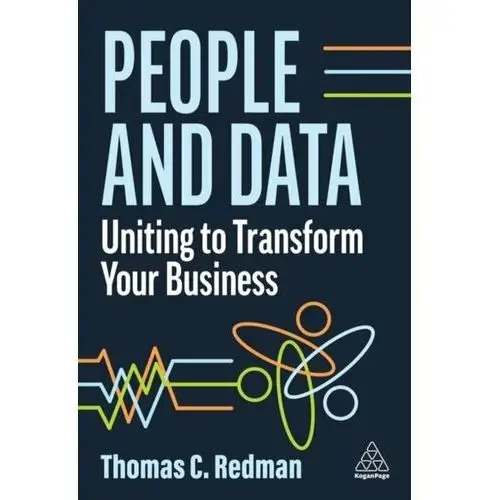 People and Data: Uniting to Transform Your Business