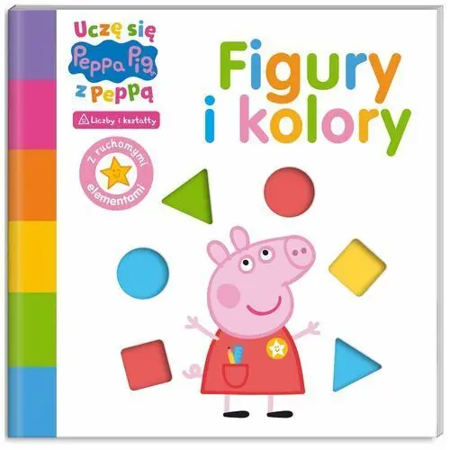 Peppa Pig. Uczę się z Peppą. Figury i kolory