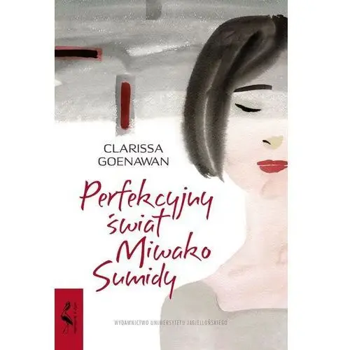 Perfekcyjny świat Miwako Sumidy Clarissa Goenawan, Magdalena Rabsztyn-Anioł