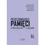 Performanse pamięci w literaturach i sztukach Sklep on-line