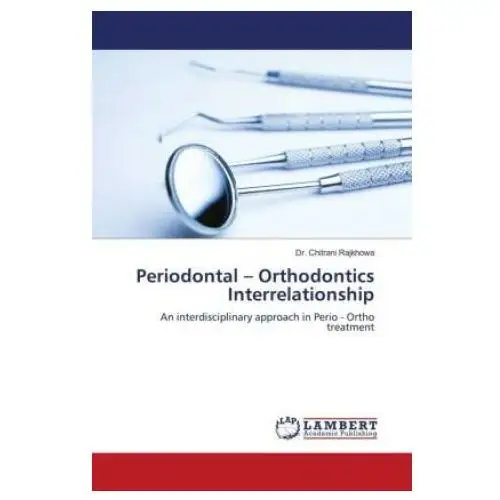 Periodontal? Orthodontics Interrelationship