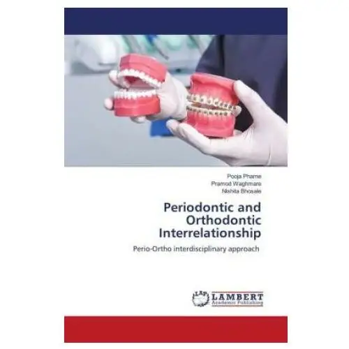 Periodontic and Orthodontic Interrelationship