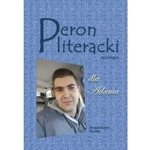 Peron literacki dla Adama Antologia