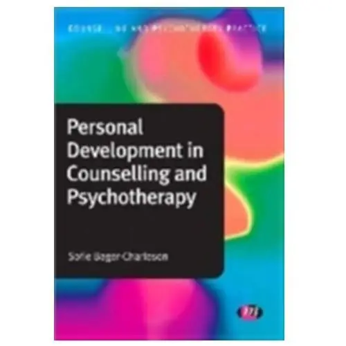 Personal Development in Counselling and Psychotherapy Bager-Charleson, Sofie
