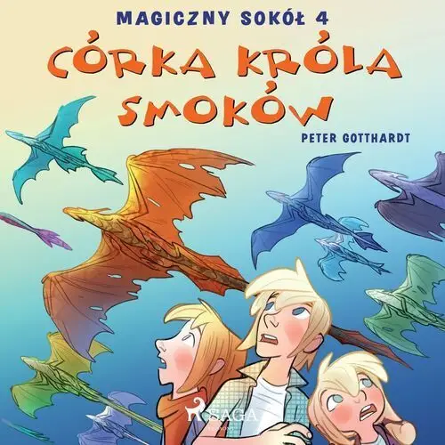 Magiczny sokół 4 - córka króla smoków Peter gotthardt