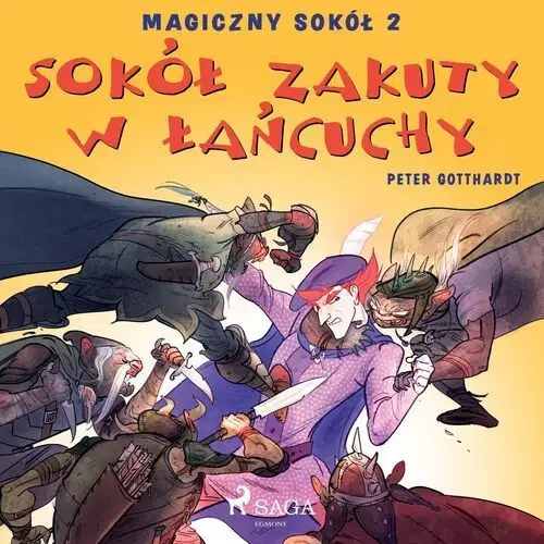 Peter gotthardt Magiczny sokół. magiczny sokół 2 - sokół zakuty w łańcuchy