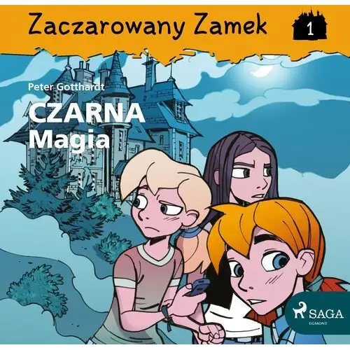 Zaczarowany Zamek. Zaczarowany Zamek 1 - Czarna Magia