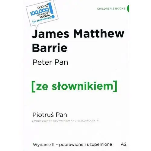 Peter Pan / Piotruś Pan z podręcznym słownikiem angielsko-polskim A2