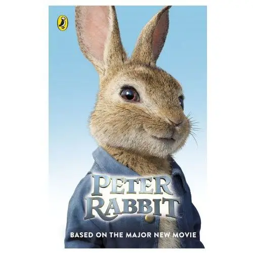 Peter rabbit: based on the major new movie Penguin random house children's uk