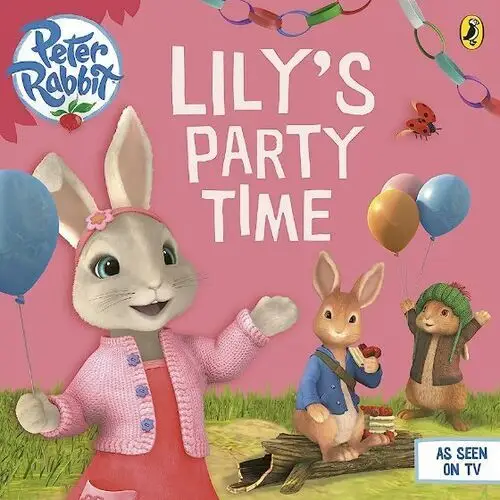 Peter Rabbit- Peter Rabbit Lily's Party Time