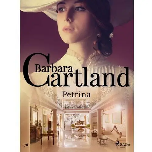 Petrina - Ponadczasowe historie miłosne Barbary Cartland