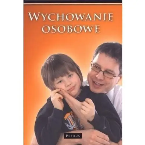 Wychowanie osobowe tw Petrus