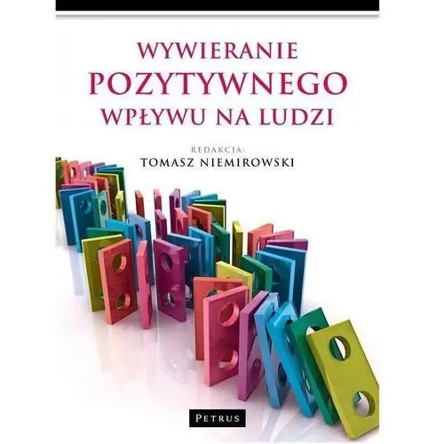 Petrus Wywieranie pozytywnego wpływu na ludzi