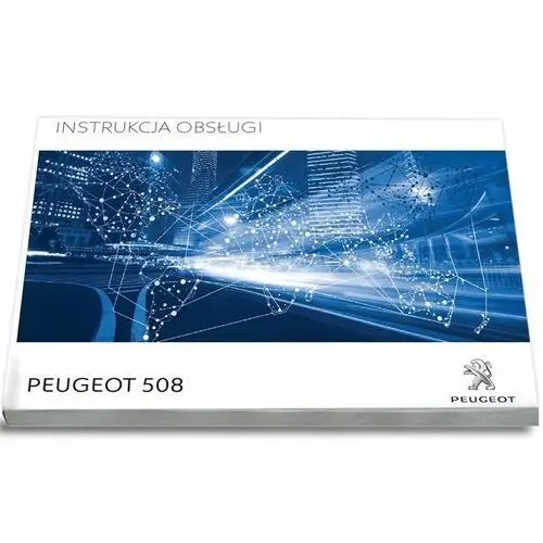 Peugeot 508 2014-2018 Nawigacja Instrukcja Obsłu