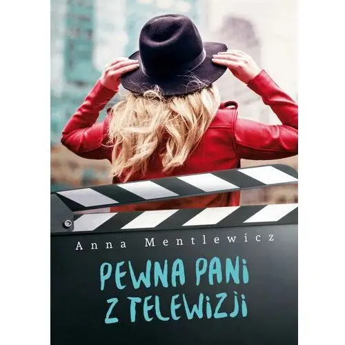 Pewna Pani z telewizji - Tylko w Legimi możesz przeczytać ten tytuł przez 7 dni za darmo