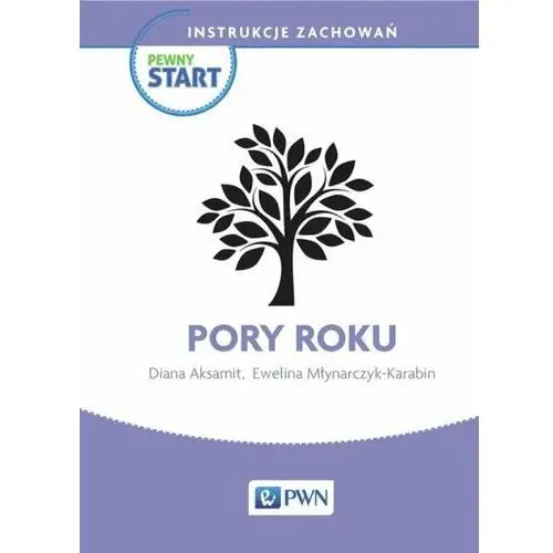 Pewny start. Instrukcje zachowań. Pory roku