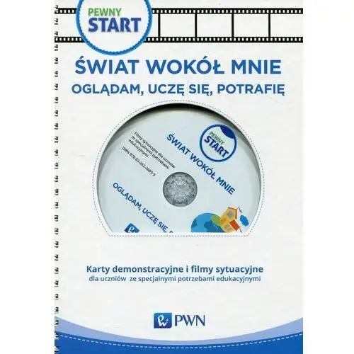 Pewny start. Świat wokół mnie. Oglądam, uczę się, potrafię