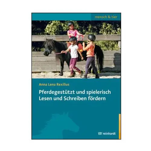 Pferdegestützt und spielerisch Lesen und Schreiben fördern