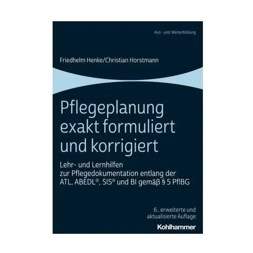 Pflegeplanung exakt formuliert und korrigiert