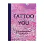 Phaidon pr inc Tattoo you: a new generation of artists Sklep on-line