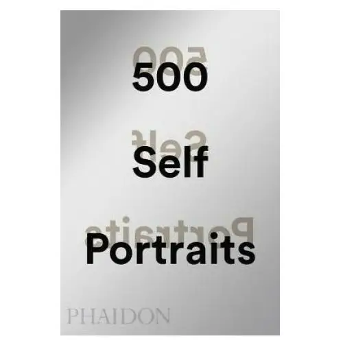 Phaidon press ltd 500 self-portraits