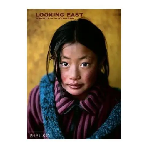 Steve mccurry: looking east Phaidon press ltd