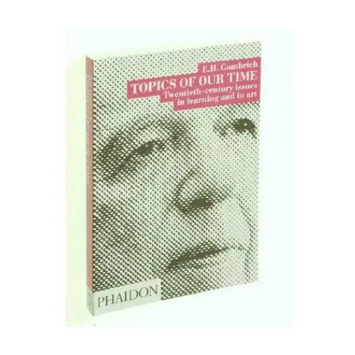 Phaidon press ltd Topics of our time