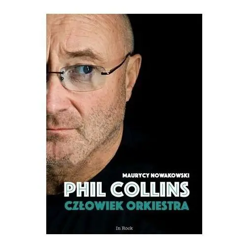 Phil Collins. Człowiek orkiestra