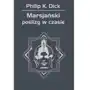 Philip k. dick Marsjański poślizg w czasie Sklep on-line