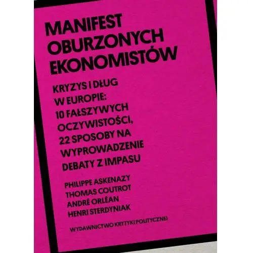 Philippe askenazy Manifest oburzonych ekonomistów