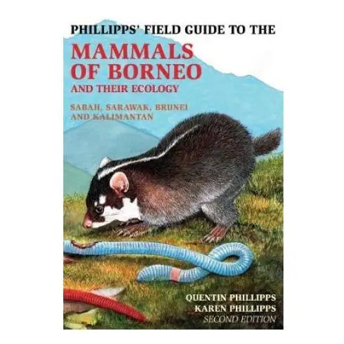 Phillipps Field Guide to the Mammals of Borneo (2nd edition)