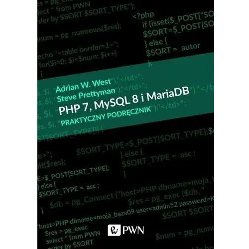 PHP 7 MySQL 8 i Maria DB. Praktyczny podręcznik