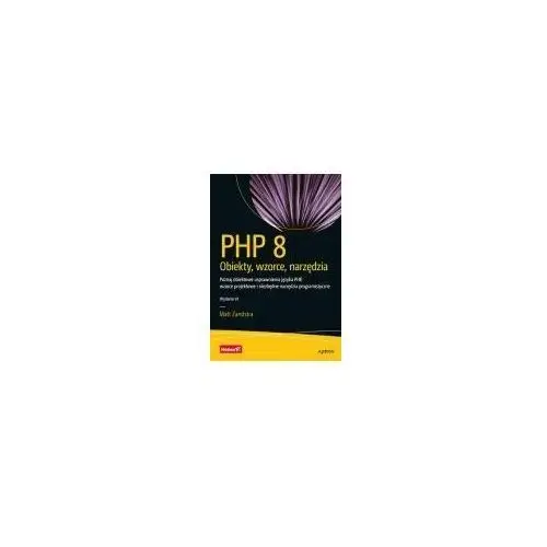 PHP 8. Obiekty, wzorce, narzędzia