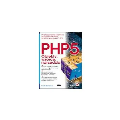 PHP5. Obiekty, wzorce, narzędzia